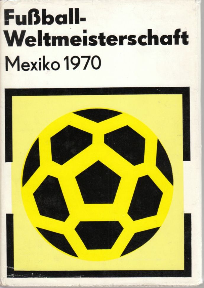 FUSSBALL WELTMEISTERSCHAFT MEXIKO 1970 SP BERLIN fussball-weltmeisterschaft-mexiko-1970-sp-berlin